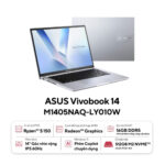 LAP ASUS VIVOBOOK M1405NAQ (AMD Ryzen5-150U/ LCD 14″ FULL HD /Ram 16GB DDR5-4800Mhz/ SSD 512GB M2 NVMe/ AMD Radeon Graphics/ WIN 11 BẢN QUYỀN)
