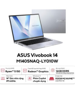 LAP ASUS VIVOBOOK M1405NAQ (AMD Ryzen5-150U/ LCD 14" FULL HD /Ram 16GB DDR5-4800Mhz/ SSD 512GB M2 NVMe/ AMD Radeon Graphics/ WIN 11 BẢN QUYỀN)